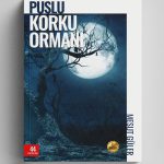 PUSLU KORKU ORMANI